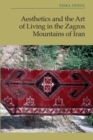 Aesthetics and the Art of Living in the Zagros Mountains of Iran - eBook