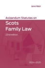 Avizandum Statutes on Scots Family Law : 2024-2025, 22nd edition - Book