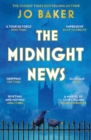 The Midnight News : The gripping and unforgettable novel as heard on BBC Radio 4 Book at Bedtime - Book