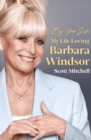 By Your Side: My Life Loving Barbara Windsor - Book