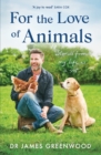 For the Love of Animals : Stories from my life as a vet - eBook