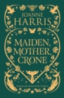 Maiden, Mother, Crone : A Collection - Book