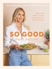 So Good : Food you want to eat, designed by a nutritionist - Book