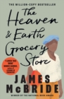 The Heaven & Earth Grocery Store : The Million-Copy Bestseller - Book