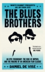 The Blues Brothers : An Epic Friendship, the Rise of Improv, and the Making of an American Film Classic - eBook