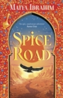 Spice Road : A Sunday Times bestselling YA fantasy set in an Arabian-inspired land - eBook