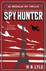 Spy Hunter : A heart-pounding Sherlock Holmes spy thriller from a master of the genre - Book