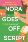 Nora Goes Off Script : The unmissable summer romance for fans of Beth O'Leary and Rosie Walsh! - Book