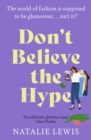 Don't Believe the Hype : A totally laugh out loud and addictive page-turner - eBook