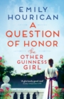 The Other Guinness Girl: A Question of Honor - eBook