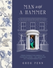 Man with a Hammer : From forgotten wreck to forever home – an inspiring DIY transformation - Book