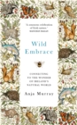 Wild Embrace : Connecting to the Wonder of Ireland's Natural World - eBook