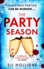 The Party Season : the most gripping and twisty Christmas detective thriller for 2023 - eBook