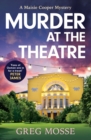 Murder at the Theatre : A British cozy crime mystery novel you won't be able to put down! - eBook
