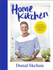 Home Kitchen : Everyday cooking made simple and delicious - eBook
