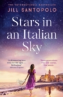 Stars in an Italian Sky : A sweeping and romantic multi-generational love story from bestselling author of The Light We Lost - eBook