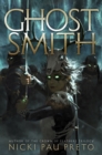 Ghostsmith : The epic sequel to the thrilling Sunday Times bestseller Bonesmith - Book