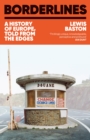 Borderlines : A History of Europe, told from the edges - Book