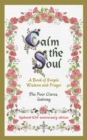 Calm the Soul: A Book of Simple Wisdom and Prayer - Book