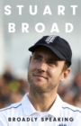 Stuart Broad: The Autobiography : PRE-ORDER NOW - Book