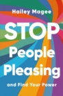 STOP PEOPLE PLEASING And Find Your Power - eBook