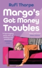 Margo's Got Money Troubles : 'Funny, perceptive . . . add it to your summer reading list stat.' STYLIST - eBook
