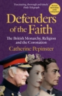 Defenders of the Faith : King Charles III's coronation will see Christianity take centre stage - eBook