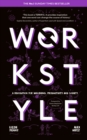 Workstyle : A revolution for wellbeing, productivity and society -- THE SUNDAY TIMES #1 BUSINESS BESTSELLER - Book