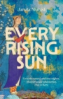 Every Rising Sun : A spellbinding reimagining of A Thousand and One Nights - Book