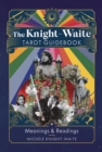 The Knight-Waite Tarot Guidebook : Meanings & Readings - eBook