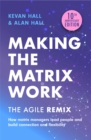Making the Matrix Work, 2nd edition : The Agile Remix - eBook