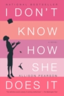 I Don't Know How She Does It - eBook