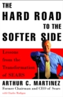 Hard Road to the Softer Side - eBook