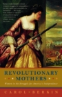 Revolutionary Mothers : Women in the Struggle for America's Independence - Book