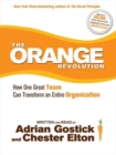 The Orange Revolution : How One Great Team Can Transform an Entire Organization - Book