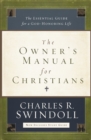 The Owner's Manual for Christians : The Essential Guide for a God-Honoring Life - Book