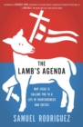 The Lamb's Agenda : Why Jesus is Calling You to a Life of Righteousness and Justice - Book