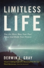 Limitless Life : You Are More Than Your Past When God Holds Your Future - eBook