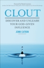 Clout : Discover and Unleash Your God-Given Influence - eBook