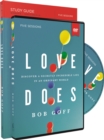 Love Does Study Guide with DVD : Discover a Secretly Incredible Life in an Ordinary World - Book