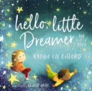 Hello, Little Dreamer for Little Ones - Book