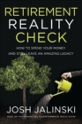Retirement Reality Check : How to Spend Your Money and Still Leave an Amazing Legacy - eBook