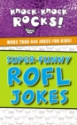Super-Funny ROFL Jokes : More Than 444 Jokes for Kids - Book