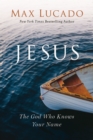 Jesus : The God Who Knows Your Name - Book