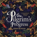 The Pilgrim's Progress : An Illustrated Christian Classic - Book