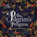 The Pilgrim's Progress : An Illustrated Christian Classic - eBook