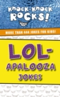 LOL-apalooza Jokes : More Than 444 Jokes for Kids - eBook