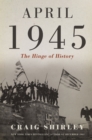April 1945 : The Hinge of History - Book