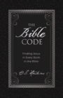 The Bible Code : Finding Jesus in Every Book in the Bible - eBook