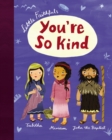 Little Faithfuls: You're So Kind - Book